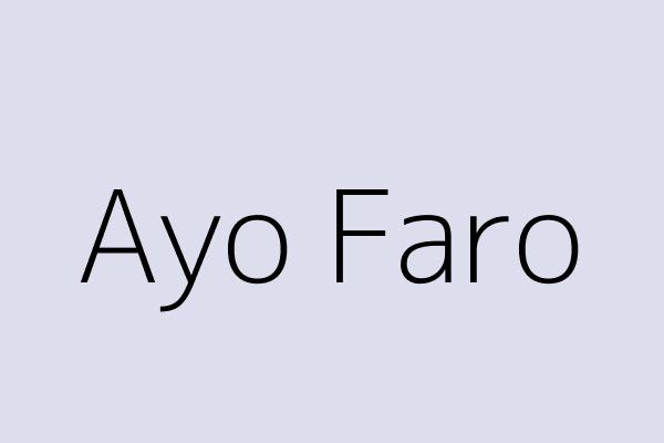 Ayo Faro